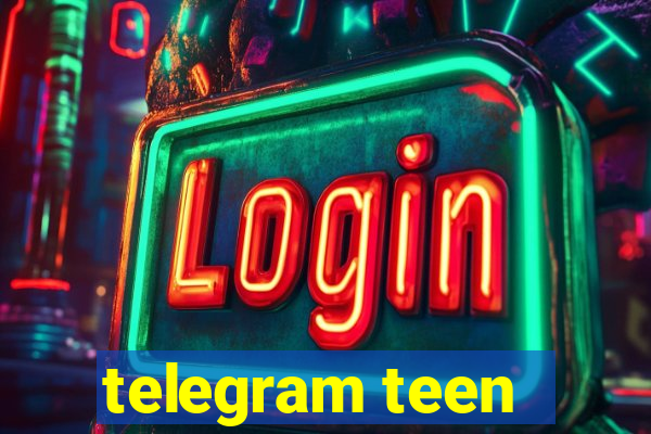 telegram teen -18